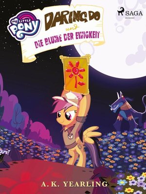 cover image of My Little Pony--Daring Do und die Blume der Ewigkeit